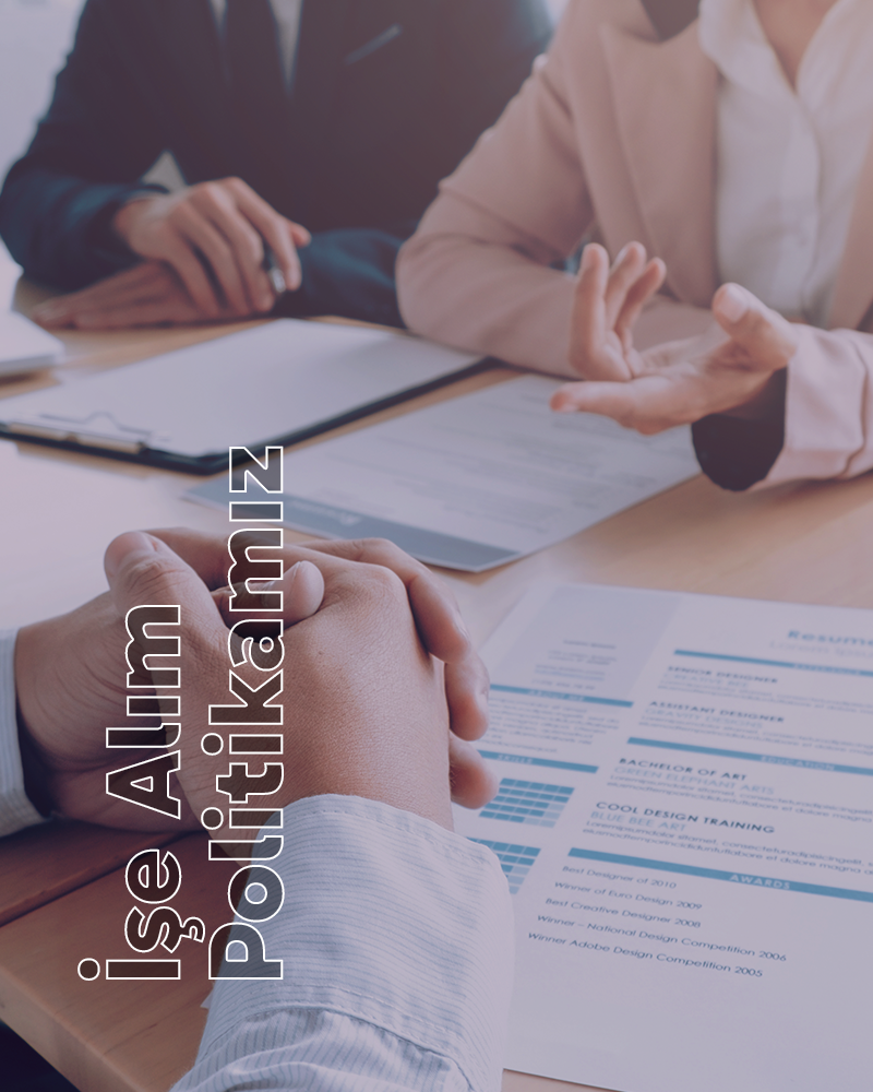 İşe Alım Politikamız